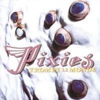 Audio Cd - Pixies - Trompe Le Monde - 4Ad -D- Neu