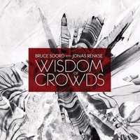 Audio Cd - Bruce Soord / Jonas Renkse - Wisdom Of Crowds - Kscope -D- Neu