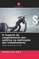 M. B. A Fure | O Impacto Do Congelamento Dos SaláRios Na MotivaçãO Dos...