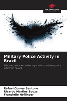 Military Police Activity In Brazil Rafael Gomes Sentone (U. A.) Taschenbuch 2024