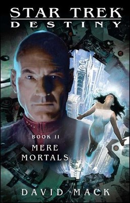 David Mack Star Trek: Destiny #2: Mere Mortals (Taschenbuch) (US IMPORT)