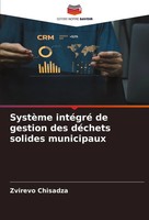 SystèMe IntéGré De Gestion Des DéChets Solides Municipaux Zvirevo Chisadza Buch