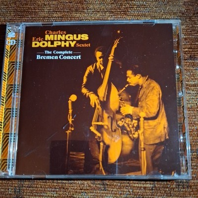 Charles Mingus  Eric Dolphy Sextet: Complete Bremen Concet 1964 (2 x CD's 2010)