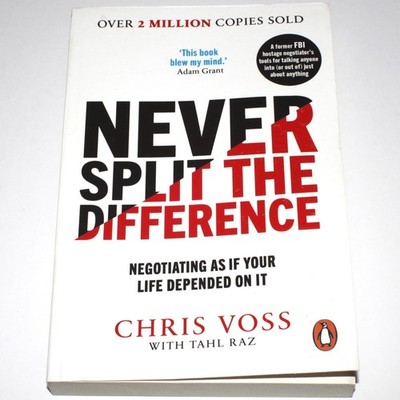 Never Split The Difference by Chris Voss With Tahl Raz (Trade Paperback 2022)