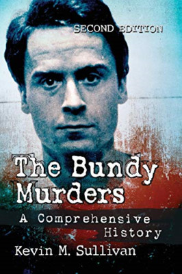 The Bundy Murders: Eine umfassende Geschichte - Taschenbuch/Softback NEU Sullivan,