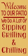 REUSABLE STENCIL 8368 6"x12 WELCOME TO OUR PATIO-Mylar SIGN Stencils