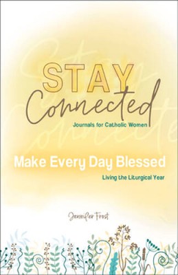 Make Every Day Blessed: Living the Liturgical Year - Paperback - VERY GOOD