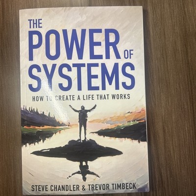 The Power of Systems. How to Create A Life That Works. Paperback Or Softback