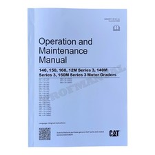 Caterpillar 140 150 160 12M 140M 160M Series 3 Motor Grader Operators Manual