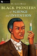 Black Pioneers of Science and Invention - Paperback By Louis Haber - VERY GOOD