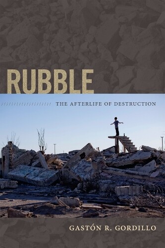 Thumbnail - Gastón R. Gordillo Rubble (taschenbuch) (us Import)