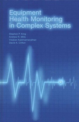 Equipment Health Monitoring in Complex Systems, Hardcover by King, Stephen P....