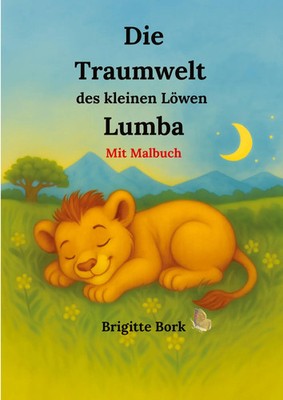 Brigitte Bork | Die Traumwelt des kleinen Löwen Lumba | Taschenbuch | Deutsch