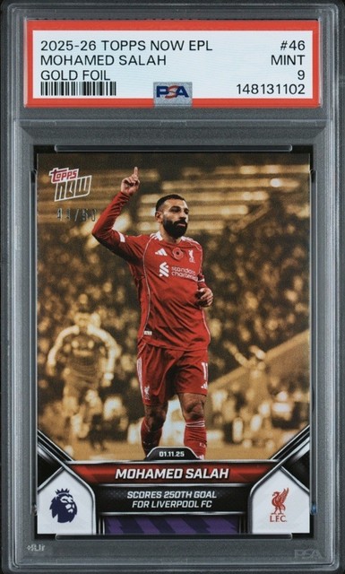 2025 Topps Now LFC Mohamed Salah #46 Scores 250th Goal For LIV. Gold 44/50 PSA 9
