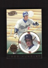 1999 Pacific Invincible Opening Day #75 Todd Hundley Los Angeles Dodgers #/69