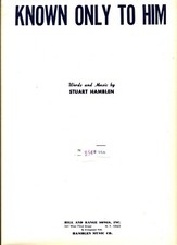 STUART HAMBLEN KNOWN ONLY TO HIM SHEET MUSIC PIANO/VOCAL/GUITAR/CHORDS 1952 NEW