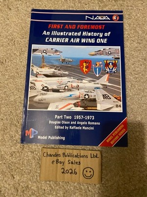 First and Foremost: An Illustrated History of Carrier Air Wing One, Part Two
