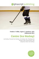 Centre (Ice Hockey) Frederic P. Miller (U. A.) Taschenbuch Englisch 2026