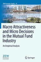Macro Attractiveness And Micro Decisions In The Mutual Fund Industry Gunnar Lang