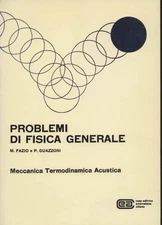 Problemi di fisica generale - Michelangelo Fazio, Paolo Guazzoni [1967]