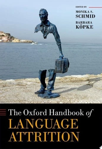 The Oxford Handbook of Language Attrition (Oxford Handbooks), , Very Good condit