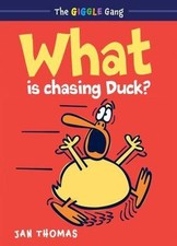 What Is Chasing Duck? by Thomas, Jan