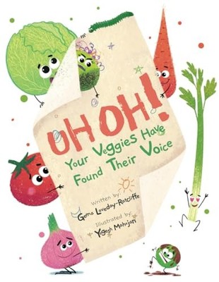 UH OH! Your Veggies Have Found Their Voice - Loveday-Ratcliffe, Mrs Gema