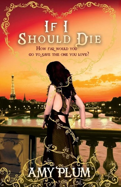 Amy Plum | If I Should Die | Taschenbuch | Englisch (2013) | Number 3 In Series-image