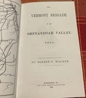 The Vermont Brigade in the Shenandoah Valley Aldace F Walker