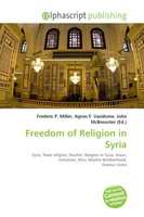 Frederic P. Miller (U. A.) | Freedom Of Religion In Syria | Taschenbuch (2026)