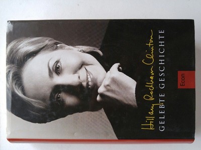 Gelebte Geschichte. Clinton, Hillary Rodham: