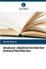 Analyse objektorientierter Entwurfskriterien by Ruchi Kamra (German) Paperback B