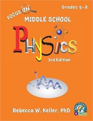 Focus on Middle School Physics Student Textbook 3rd Edition (Softcover) (Paperba