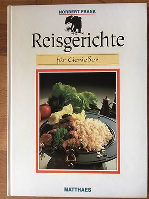 Kochbuch Vollwertküche Rezepte Reisgerichte für Genießer Matthaes