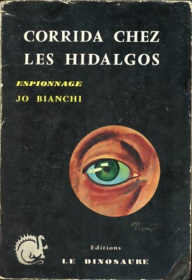 Le dinosaure - Jo Bianchi - Corrida chez les hidalgos - EO 1966 | eBay