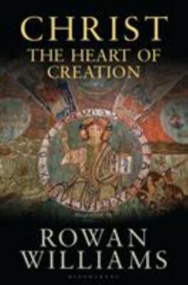 Christ the Heart of Creation by Rowan Williams (2018, Hardcover)