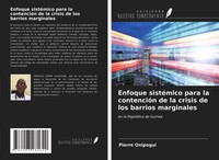Pierre Onipogui | Enfoque SistéMico Para La ContencióN De La Crisis De Los...