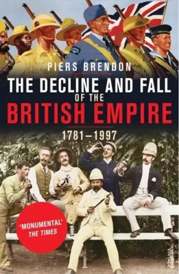 The Decline And Fall Of The British Empire | Piers Brendon | Englisch | Buch