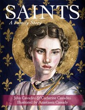 Saints: A Family Story by Cavadini