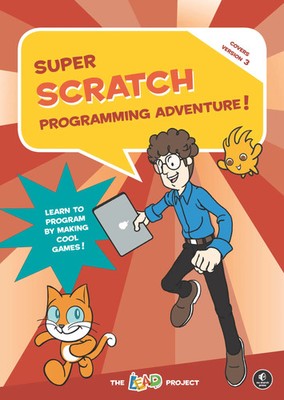 Super Scratch Programming Adventure (Scratch 3) | The Lead Project | Taschenbuch