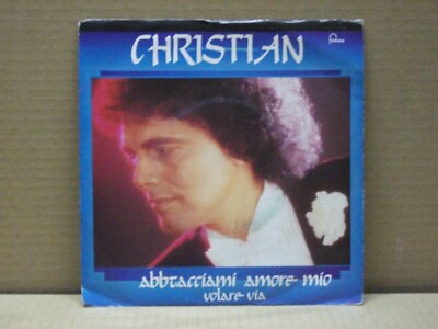 Christian - 45 Runden - Umarme mich meine Liebe - Fliege weg