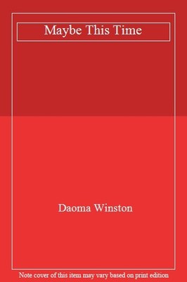 Maybe This Time, Daoma Winston