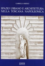 Gabriella Orefi Spazio urbano e architettura nella Toscan (Hardback) (UK IMPORT)