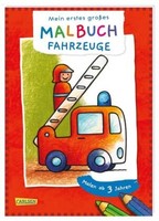 Ausmalbilder FüR Kita-Kinder: Mein Erstes GroßEs Malbuch: Fahrzeuge: Malen Ab