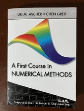 A First Course in Numerical Methods: Computational Science and Engineering
