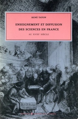 AA.VV.. Enseignement et diffusion des sciences en France au dix-huitieme siecle