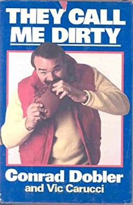 They Call Me Dirty Hardcover Conrad, Carucci, Vic Dobler