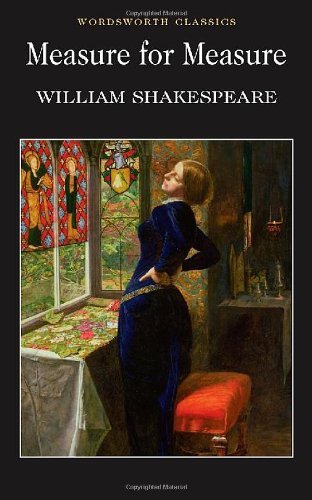Measure for Measure (Wordsworth Classics) By William Shakespeare,Cedric Watts