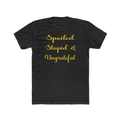 Spoiled Stupid & Ungrateful Blair Waldorf Gossip Girl T-Shirt- Men's