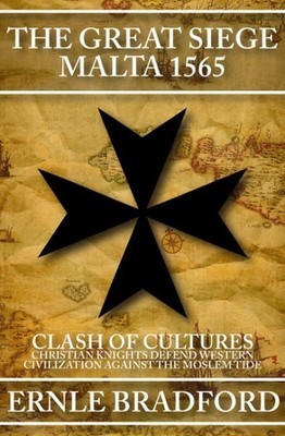 Great Siege : Malta 1565, Paperback by Bradford, Ernle, Brand New, Free shipp...